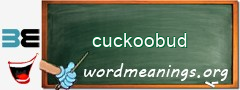WordMeaning blackboard for cuckoobud